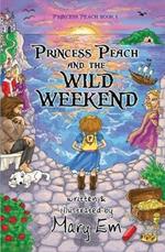 Princess Peach and the Wild Weekend