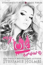 My Broken Crown: A dark gang romance