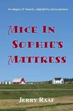 Mice in Sophie's Mattress: An allegory of tenacity, adaptability and acceptance