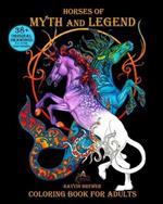 Horses of Myth and Legend: Coloring Book for Adults