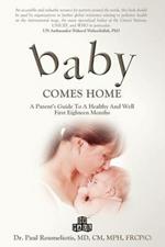 Baby Comes Home: A Parents' Guide to a Healthy and Well First Eighteen Months