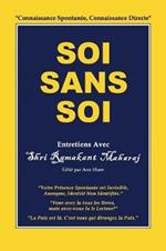 Soi Sans Soi: Entretiens Avec Shri Ramakant Maharaj