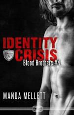 Identity Crisis (Blood Brothers #4)