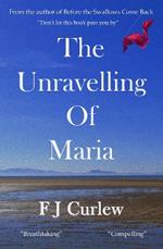 The Unravelling Of Maria