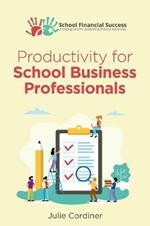 Productivity for School Business Professionals