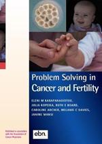 Problem Solving in Cancer and Fertility