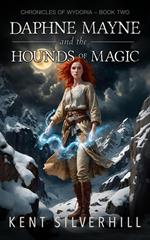 Daphne Mayne and the Hounds of Magic