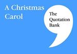 The Quotation Bank: A Christmas Carol GCSE Revision and Study Guide for English Literature 9-1