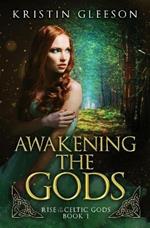 Awakening the Gods