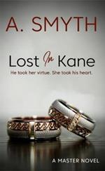 Llost In Kane: He took her virtue, she took his heart