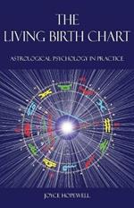 The Living Birth Chart: Astrological Psychology in Practice