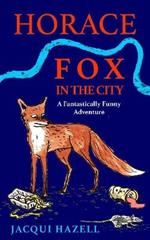 Horace Fox in the City