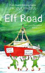 Elf Road: An Epic Christmas Adventure