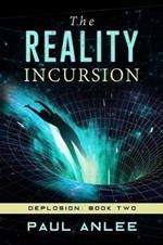 The Reality Incursion