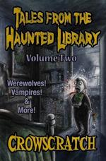 Tales From The Haunted Library: Volume Two