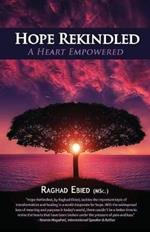 Hope Rekindled: A Heart Empowered