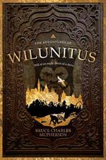 The Adventures of Wilunitus