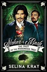 Stoker & Bash: The Fruit of the Poisonous Tree