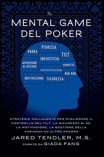 Il Mental Game Del Poker - Giada Fang,Marcello Papa,Jared Tendler - ebook
