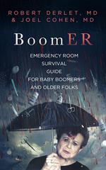 BoomER Emergency Room Survival Guide for Baby Boomers and Older Folks