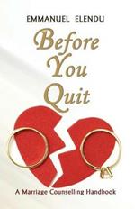 Before You Quit