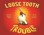 Loose Tooth Trouble