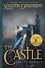 Seventh Dimension - The Castle: A Young Adult Fantasy