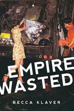 Empire Wasted: Poems