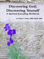 Discovering God; Discovering Yourself