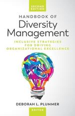 Handbook of Diversity Management: Inclusive Strategies for Driving Organizational Excellence