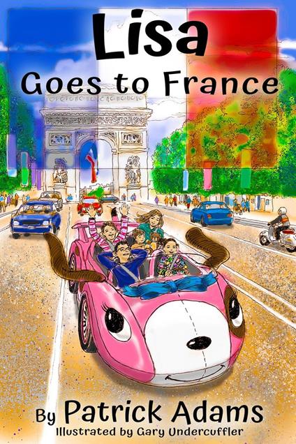 Lisa Goes to France - Adams, Patrick - ebook