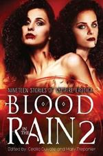 Blood in the Rain 2: Nineteen Stories of Vampire Erotica