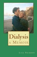 Dialysis: a Memoir