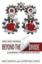 Beyond the Divide: Men and Women Learning from Each Other