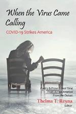 When the Virus Came Calling: COVID-19 Strikes America