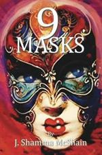 Nine Masks