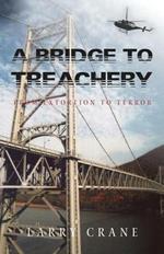 A Bridge to Treachery: From Extortion to Terror