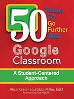 50 Things To Go Further With Google Classroom