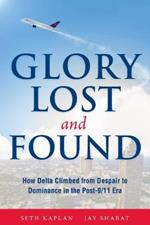 Glory Lost and Found: How Delta Climbed from Despair to Dominance in