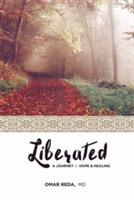 Liberated: A Journey of Hope & Healing