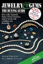 Jewelry & Gems-The Buying Guide, 8th Edition: How to Buy Diamonds, Pearls, Colored Gemstones, Gold & Jewelry with Confidence and Knowledge