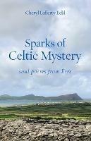 Sparks of Celtic Mystery: soul poems from Eire