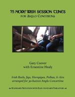 75 More Irish Session Tunes for Anglo Concertina