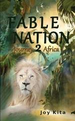 Fable Nation 2- Journey to Africa
