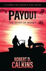 Payout: The Scent of Money