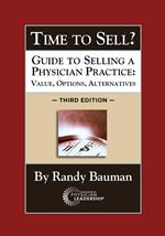 Time to Sell?: Guide to Selling a Physician Practice