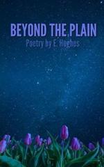 Beyond the Plain