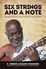 Six Strings and a Note: Legendary Agya Koo Nimo in His Own Words