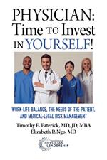 Physician: Time to Invest in Yourself!