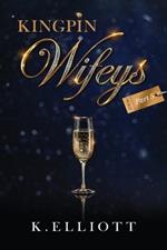 Kingpin Wifeys Vol 5